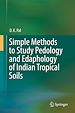 Télécharger le livre :  Simple Methods to Study Pedology and Edaphology of Indian Tropical Soils
