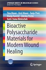 Télécharger le livre :  Bioactive Polysaccharide Materials for Modern Wound Healing
