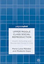 Télécharger le livre :  Upper Middle Class Social Reproduction