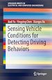 Télécharger le livre :  Sensing Vehicle Conditions for Detecting Driving Behaviors