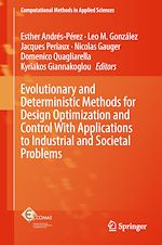Télécharger le livre :  Evolutionary and Deterministic Methods for Design Optimization and Control With Applications to Industrial and Societal Problems