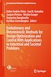 Télécharger le livre :  Evolutionary and Deterministic Methods for Design Optimization and Control With Applications to Industrial and Societal Problems