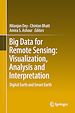 Télécharger le livre :  Big Data for Remote Sensing: Visualization, Analysis and Interpretation