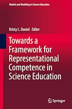 Télécharger le livre :  Towards a Framework for Representational Competence in Science Education