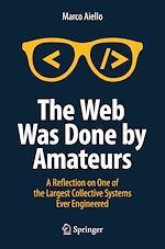 Télécharger le livre :  The Web Was Done by Amateurs