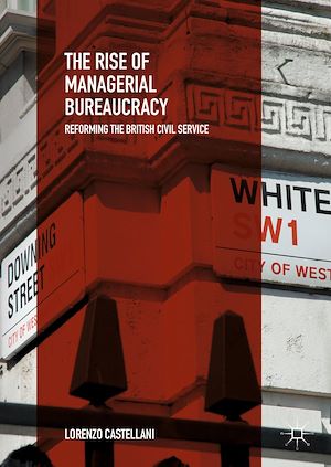 Téléchargez le livre :  The Rise of Managerial Bureaucracy