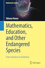 Télécharger le livre :  Mathematics, Education, and Other Endangered Species