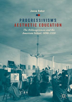Téléchargez le livre :  Progressivism's Aesthetic Education