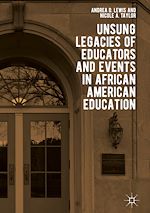 Télécharger le livre :  Unsung Legacies of Educators and Events in African American Education