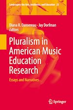 Télécharger le livre :  Pluralism in American Music Education Research
