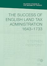 Télécharger le livre :  The Success of English Land Tax Administration 1643–1733