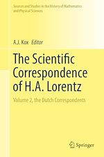 Télécharger le livre :  The Scientific Correspondence of H.A. Lorentz