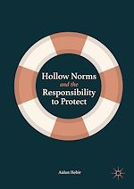 Télécharger le livre :  Hollow Norms and the Responsibility to Protect