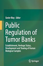 Télécharger le livre :  Public Regulation of Tumor Banks