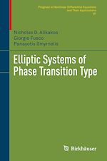 Télécharger le livre :  Elliptic Systems of Phase Transition Type