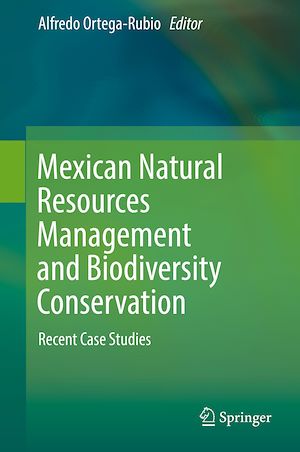 Téléchargez le livre :  Mexican Natural Resources Management and Biodiversity Conservation