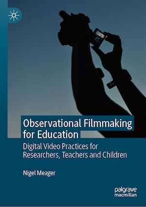 Téléchargez le livre :  Observational Filmmaking for Education