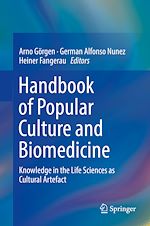Télécharger le livre :  Handbook of Popular Culture and Biomedicine