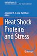 Télécharger le livre :  Heat Shock Proteins and Stress