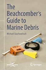 Télécharger le livre :  The Beachcomber's Guide to Marine Debris