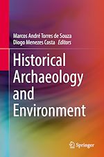 Télécharger le livre :  Historical Archaeology and Environment