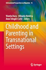 Télécharger le livre :  Childhood and Parenting in Transnational Settings