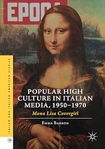 Télécharger le livre :  Popular High Culture in Italian Media, 1950–1970