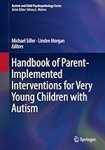 Télécharger le livre :  Handbook of Parent-Implemented Interventions for Very Young Children with Autism