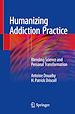 Télécharger le livre :  Humanizing Addiction Practice