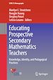 Télécharger le livre :  Educating Prospective Secondary Mathematics Teachers