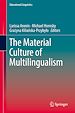 Télécharger le livre :  The Material Culture of Multilingualism