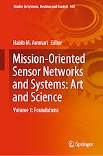 Télécharger le livre :  Mission-Oriented Sensor Networks and Systems: Art and Science