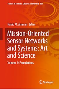 Télécharger le livre :  Mission-Oriented Sensor Networks and Systems: Art and Science