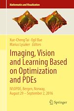 Download this eBook Imaging, Vision and Learning Based on Optimization and PDEs