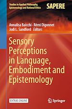 Télécharger le livre :  Sensory Perceptions in Language, Embodiment and Epistemology
