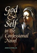 Télécharger le livre :  God and Self in the Confessional Novel