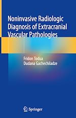 Télécharger le livre :  Noninvasive Radiologic Diagnosis of Extracranial Vascular Pathologies