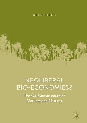 Téléchargez le livre :  Neoliberal Bio-Economies?