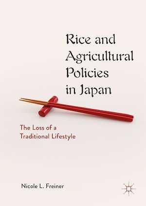 Téléchargez le livre :  Rice and Agricultural Policies in Japan