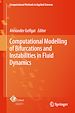 Télécharger le livre :  Computational Modelling of Bifurcations and Instabilities in Fluid Dynamics