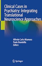 Télécharger le livre :  Clinical Cases in Psychiatry: Integrating Translational Neuroscience Approaches