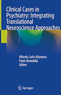 Téléchargez le livre :  Clinical Cases in Psychiatry: Integrating Translational Neuroscience Approaches