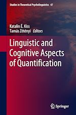 Télécharger le livre :  Linguistic and Cognitive Aspects of Quantification