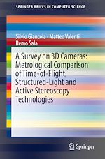 Télécharger le livre :  A Survey on 3D Cameras: Metrological Comparison of Time-of-Flight, Structured-Light and Active Stereoscopy Technologies