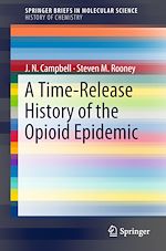 Télécharger le livre :  A Time-Release History of the Opioid Epidemic