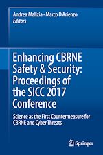 Télécharger le livre :  Enhancing CBRNE Safety & Security: Proceedings of the SICC 2017 Conference