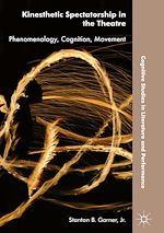 Download this eBook Kinesthetic Spectatorship in the Theatre