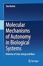 Télécharger le livre :  Molecular Mechanisms of Autonomy in Biological Systems