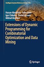 Télécharger le livre :  Extensions of Dynamic Programming for Combinatorial Optimization and Data Mining