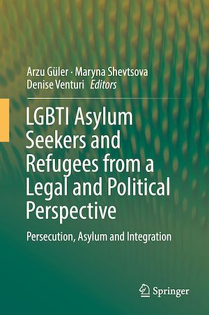 Téléchargez le livre :  LGBTI Asylum Seekers and Refugees from a Legal and Political Perspective